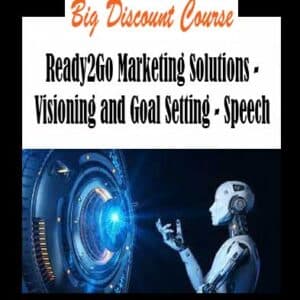 Ready2Go Marketing Solutions â€“ Visioning and Goal Setting â€“ Speech