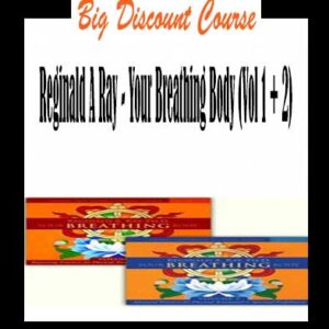 Reginald A Ray â€“ Your Breathing Body (Vol 1 + 2)