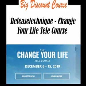 Releasetechnique â€“ Change Your Life Tele Course