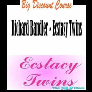 Richard Bandler â€“ Ecstasy Twins