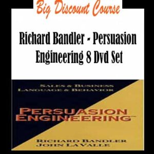 Richard Bandler â€“ Persuasion Engineering 8 Dvd Set
