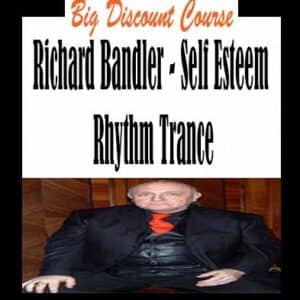 Richard Bandler â€“ Self Esteem Rhythm Trance