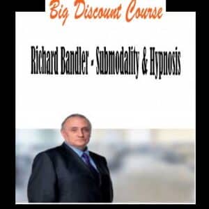 Richard Bandler â€“ Submodality & Hypnosis