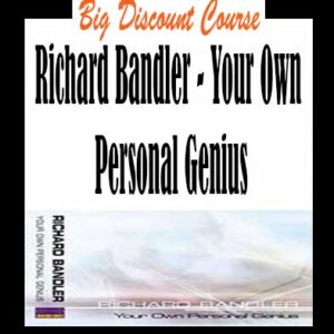 Richard Bandler â€“ Your Own Personal Genius