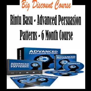 Rintu Basu â€“ Advanced Persuasion Patterns â€“ 6 Month Course
