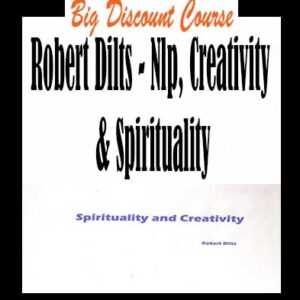 Robert Dilts â€“ NLP, Creativity & Spirituality