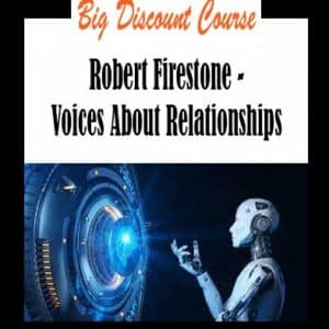 Robert Firestone â€“ Voices About Relationships