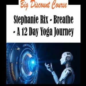 Stephanie Rix – Breathe – A 12 Day Yoga Journey