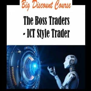 The Boss Traders – ICT Style Trader