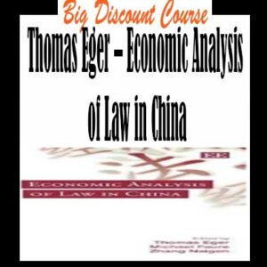 Thomas Eger – Economic Analysis of Law in China