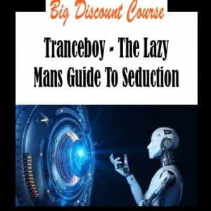 Tranceboy – The Lazy Mans Guide To Seduction
