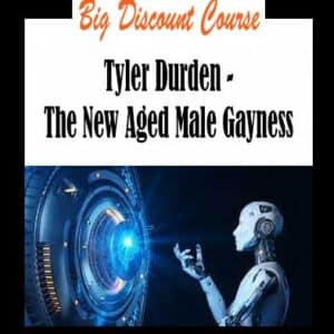 Tyler Durden – The New Aged Male Gayness