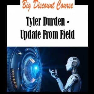 Tyler Durden – Update From Field