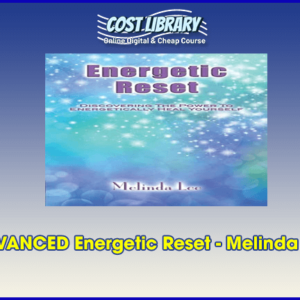 ADVANCED Energetic Reset Ã¢â‚¬â€œ Melinda Lee