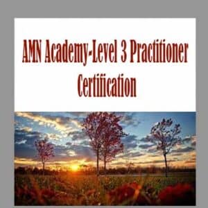 AMN Academy-Level 3 Practitioner Certification