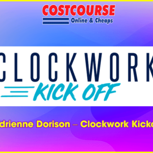 Adrienne Dorison Ã¢â‚¬â€œ Clockwork Kickoff