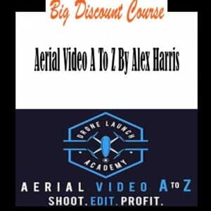 Alex Harris â€“ Aerial Video A To Z