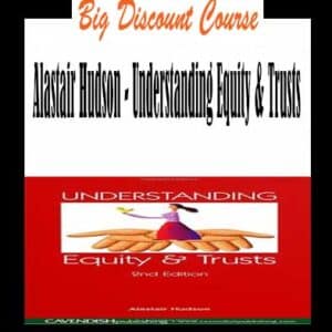 Alastair Hudson â€“ Understanding Equity & Trusts