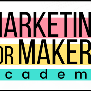 Alisa Rose Ã¢â‚¬â€œ Marketing For Makers Academy 2.0