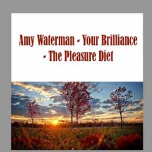 Amy Waterman â€“ Your Brilliance â€“ The Pleasure Diet