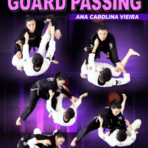 Ana Carolina Vieira Ã¢â‚¬â€œ Ultimate Guard Passing