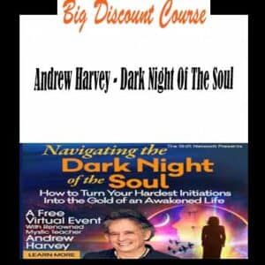 Andrew Harvey â€“ Dark Night Of The Soul