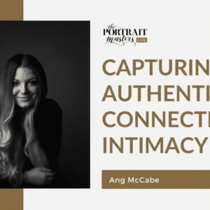 Ang McCabe Ã¢â‚¬â€œ Capturing Authentic Connection and Intimacy