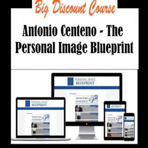 Antonio Centeno â€“ The Personal Image Blueprint