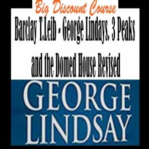 Barclay T.Leib â€“ George Lindays. 3 Peaks and the Domed House Revised