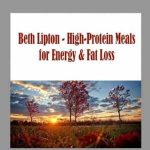 Beth Lipton â€“ High-Protein Meals for Energy & Fat Loss