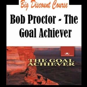 Bob Proctor â€“ The Goal Achiever