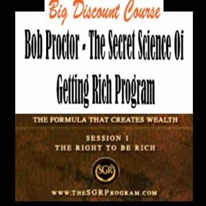 Bob Proctor â€“ The Secret Science Of Getting Rich Program
