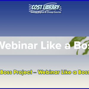 Boss Project Ã¢â‚¬â€œ Webinar Like a Boss