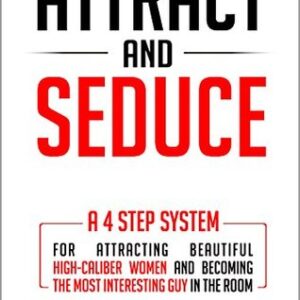 Byron Seingalt Ã¢â‚¬â€œ Attract and Seduce