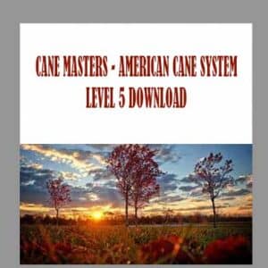 CANE MASTERS â€“ AMERICAN CANE SYSTEM LEVEL 5 DOWNLOAD