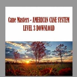 Cane Masters â€“ AMERICAN CANE SYSTEM LEVEL 3 DOWNLOAD