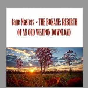 Cane Masters  â€“ THE BOKANE: REBIRTH OF AN OLD WEAPON DOWNLOAD