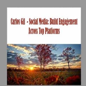 Carlos Gil  â€“ Social Media: Build Engagement Across Top Platforms