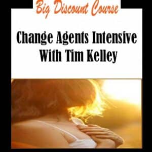 Tim Kelley â€“ Change Agents Intensive