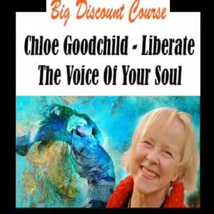 Chloe Goodchild â€“ Liberate The Voice Of Your Soul