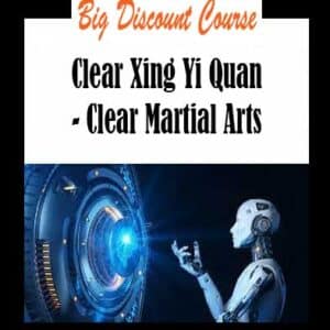 Clear Xing Yi Quan â€“ Clear Martial Arts