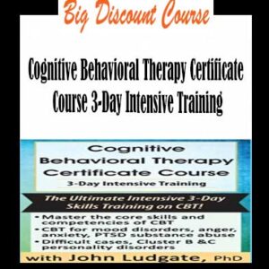 John Ludgate â€“ Cognitive Behavioral Therapy Certificate Course 3-Day Intensive Training