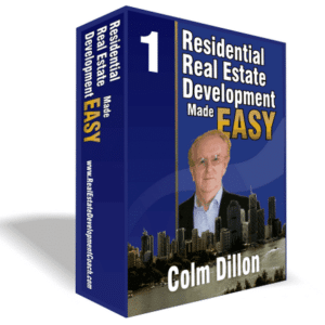 Colm Dillon Ã¢â‚¬â€œ Residential Estate Development Made Easy Edition 2