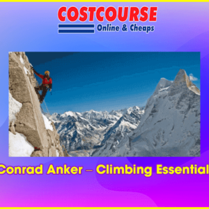 Conrad Anker Ã¢â‚¬â€œ Climbing Essentials