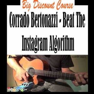 Corrado Bertonazzi â€“ Beat The Instagram Algorithm