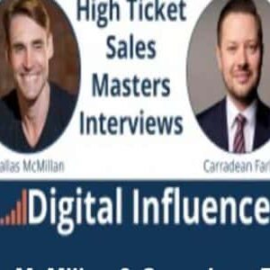 Dallas McMillan & Carradean Farley Ã¢â‚¬â€œ High Ticket Sales for Entrepreneurs