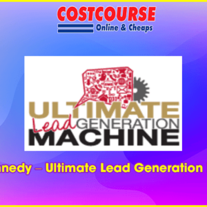 Dan Kennedy Ã¢â‚¬â€œ Ultimate Lead Generation Machine