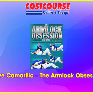 Dave Camarillo Ã¢â‚¬â€œ The Armlock Obsession