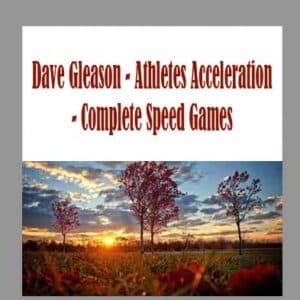 Dave Gleason â€“ Athletes Acceleration â€“ Complete Speed Games