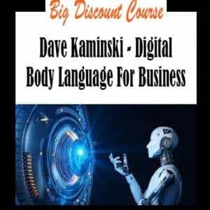 Dave Kaminski â€“ Digital Body Language For Business